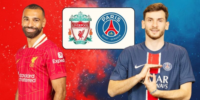Đội hình ra sân dự kiến của Liverpool vs Paris Saint Germain